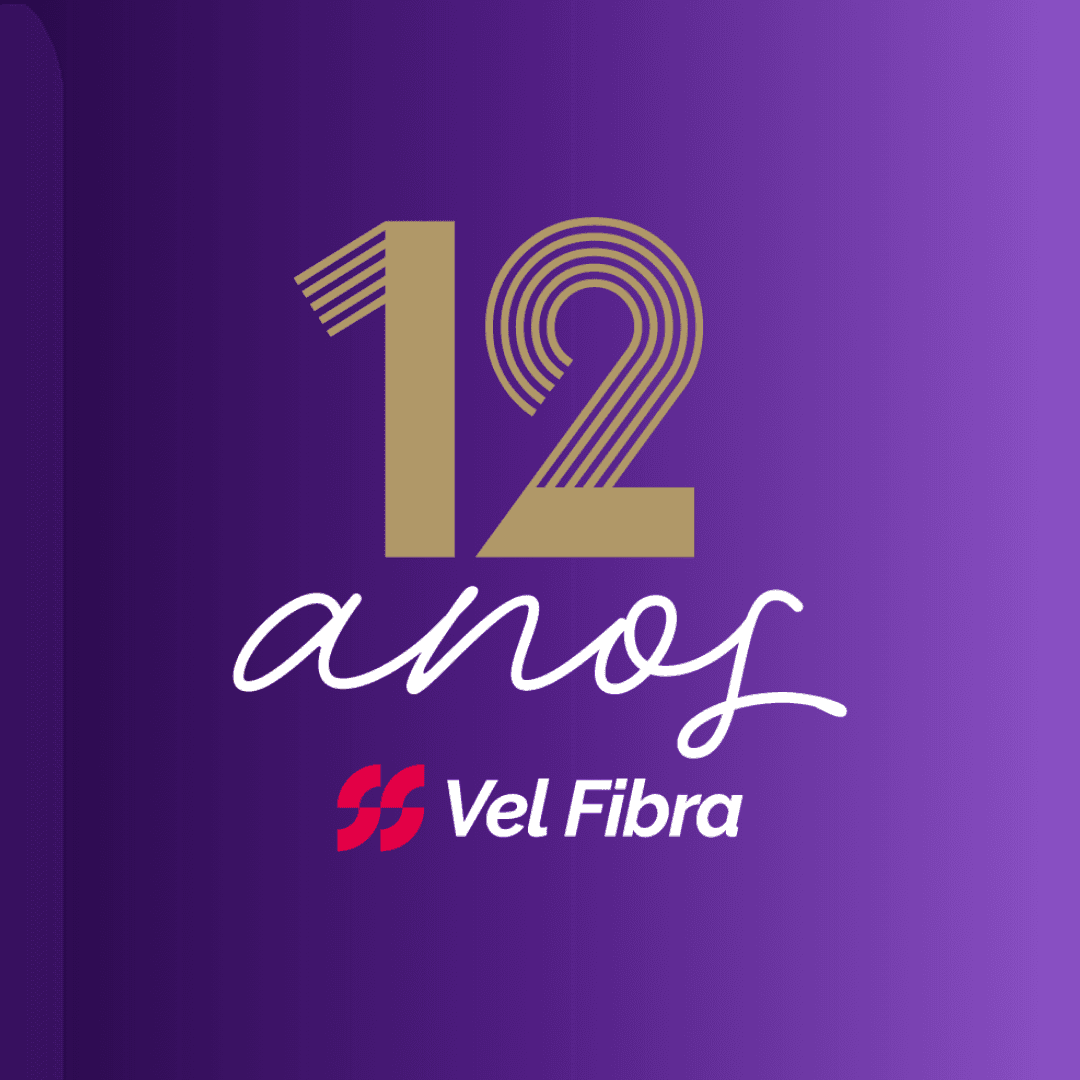 Nossa História: Vel Fibra, 12 anos conectando pessoas com qualidade e propósito